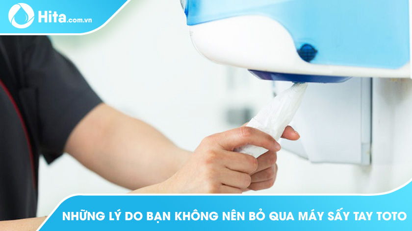 Những Lý Do Bạn Không Nên Bỏ Qua Máy Sấy Tay TOTO